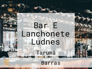 Bar E Lanchonete Ludnes