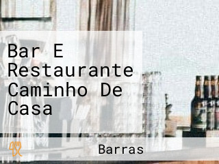 Bar E Restaurante Caminho De Casa