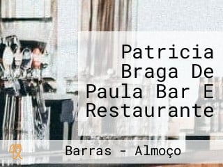 Patricia Braga De Paula Bar E Restaurante