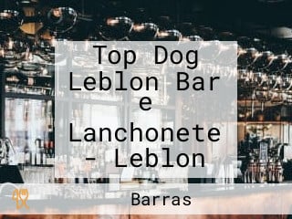 Top Dog Leblon Bar e Lanchonete - Leblon