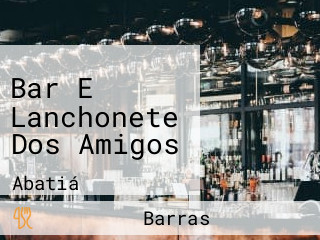 Bar E Lanchonete Dos Amigos