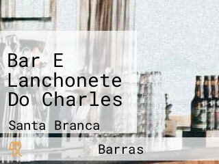 Bar E Lanchonete Do Charles