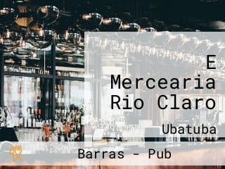 E Mercearia Rio Claro