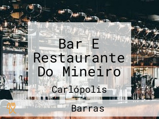 Bar E Restaurante Do Mineiro