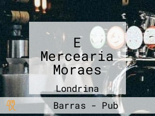 E Mercearia Moraes