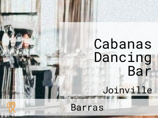 Cabanas Dancing Bar