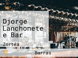 Djorge Lanchonete e Bar