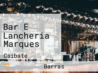 Bar E Lancheria Marques