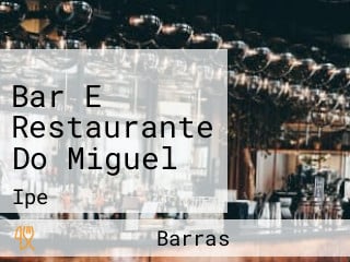 Bar E Restaurante Do Miguel