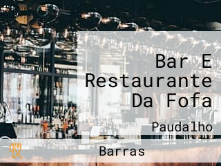 Bar E Restaurante Da Fofa
