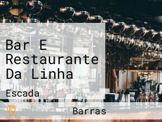 Bar E Restaurante Da Linha