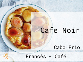 Cafe Noir