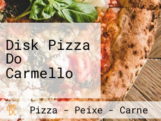 Disk Pizza Do Carmello