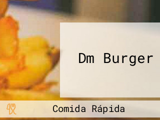 Dm Burger