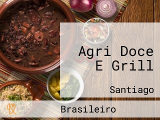 Agri Doce E Grill