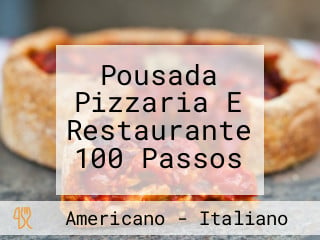 Pousada Pizzaria E Restaurante 100 Passos