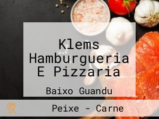 Klems Hamburgueria E Pizzaria