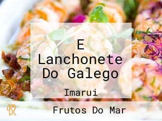 E Lanchonete Do Galego