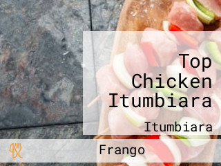 Top Chicken Itumbiara