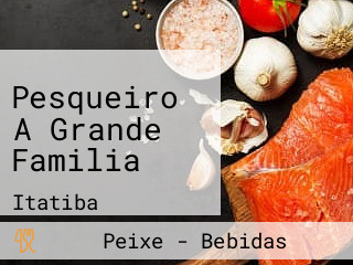 Pesqueiro A Grande Familia