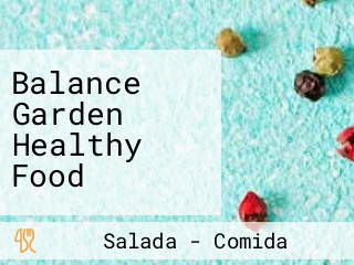 Balance Garden Healthy Food