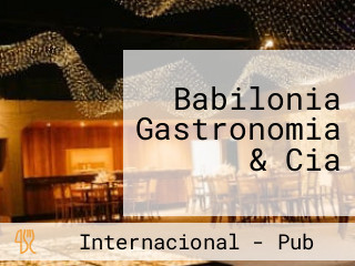 Babilonia Gastronomia & Cia