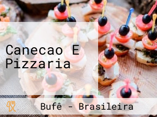 Canecao E Pizzaria
