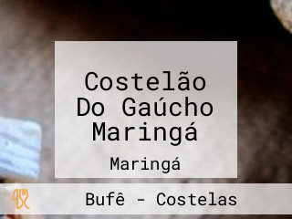 Costelão Do Gaúcho Maringá