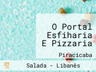 O Portal Esfiharia E Pizzaria
