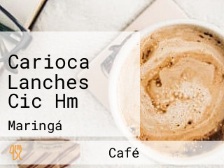 Carioca Lanches Cic Hm