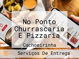 No Ponto Churrascaria E Pizzaria